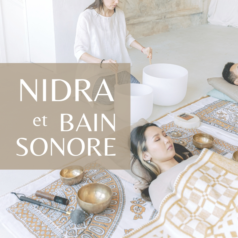 Nidra et bain sonore