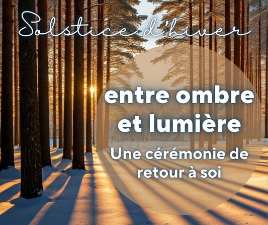🌙Solstice d’hiver  —  Entre ombre et lumière