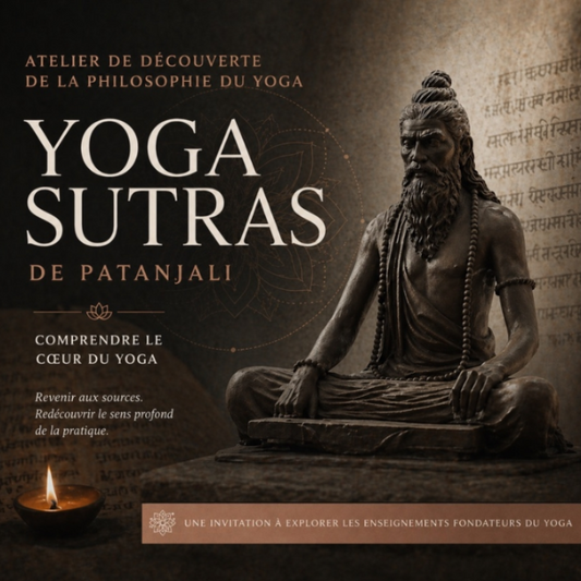 Les Yoga Sutras : comprendre le cœur du yoga